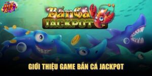 Bắn Cá Jackpot Rikvip: Truy Tìm Kho Báu Dưới Đại Dương